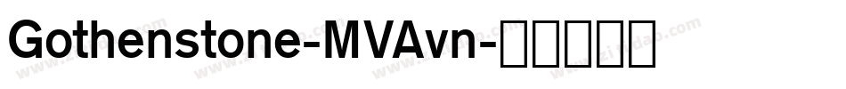 Gothenstone-MVAvn字体转换