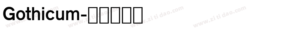 Gothicum字体转换