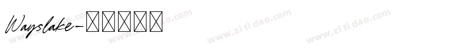 Wayslake字体转换