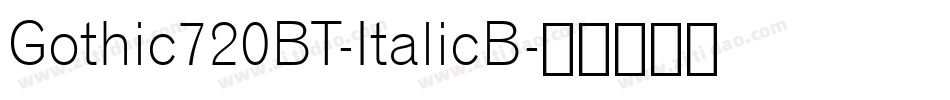 Gothic720BT-ItalicB字体转换