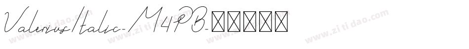 ValeriusItalic-M4PB字体转换