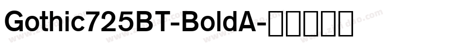 Gothic725BT-BoldA字体转换