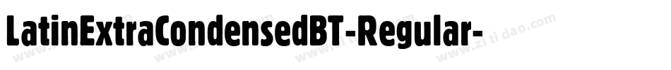 LatinExtraCondensedBT-Regular字体转换