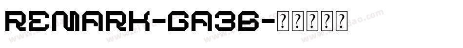 Remark-gA36字体转换