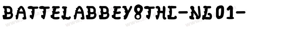 BattelAbbey8ThC-ng01字体转换