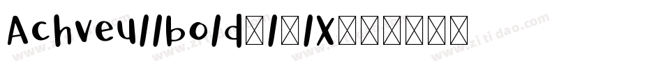 Achveullbold-l7lX字体转换