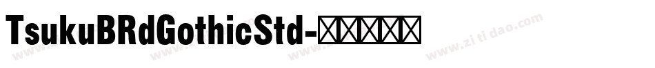 TsukuBRdGothicStd字体转换
