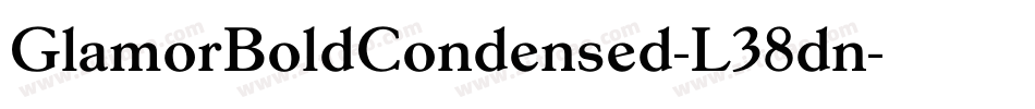GlamorBoldCondensed-L38dn字体转换