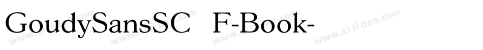 GoudySansSCEF-Book字体转换