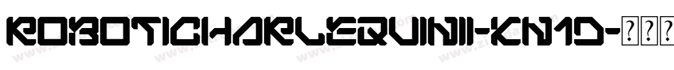 RoboticHarlequinIi-Kn1D字体转换