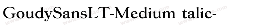 GoudySansLT-MediumItalic字体转换