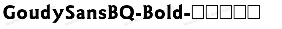 GoudySansBQ-Bold字体转换