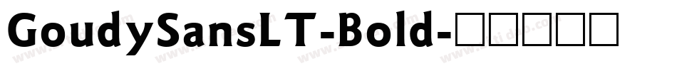GoudySansLT-Bold字体转换