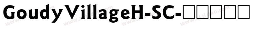 GoudyVillageH-SC字体转换