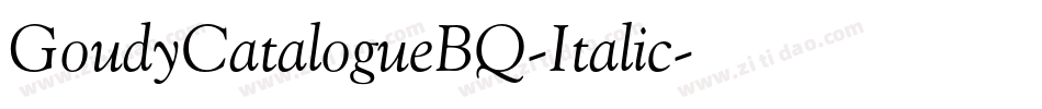 GoudyCatalogueBQ-Italic字体转换