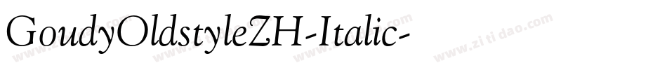 GoudyOldstyleZH-Italic字体转换