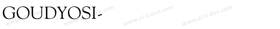GOUDYOSI字体转换