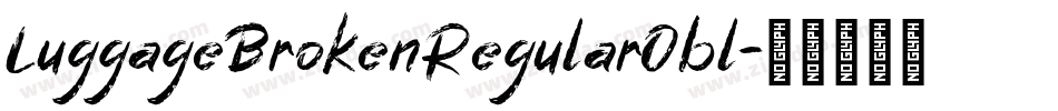 LuggageBrokenRegularObl字体转换