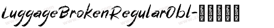 LuggageBrokenRegularObl字体转换