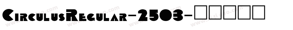 CirculusRegular-2503字体转换