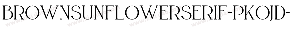 BrownSunflowerSerif-PKOJd字体转换