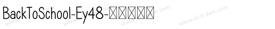 BackToSchool-Ey48字体转换