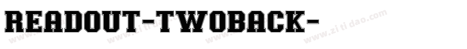 Readout-TwoBack字体转换