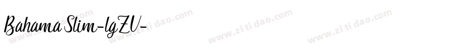 BahamaSlim-lgZV字体转换