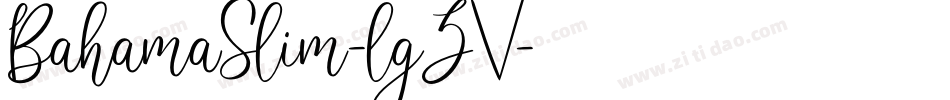 BahamaSlim-lgZV字体转换