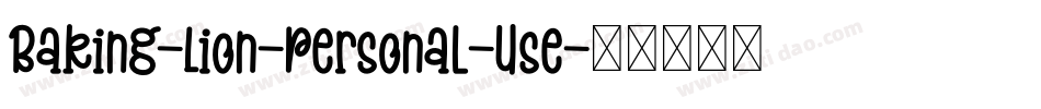 Baking-Lion-Personal-Use字体转换