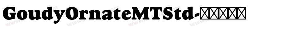 GoudyOrnateMTStd字体转换