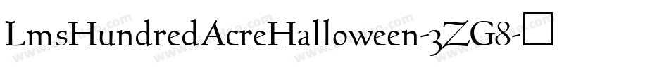 LmsHundredAcreHalloween-3ZG8字体转换