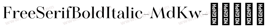 FreeSerifBoldItalic-MdKw字体转换