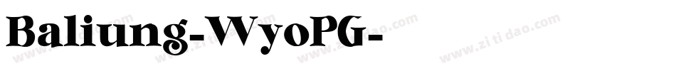 Baliung-WyoPG字体转换