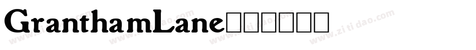 GranthamLane字体转换