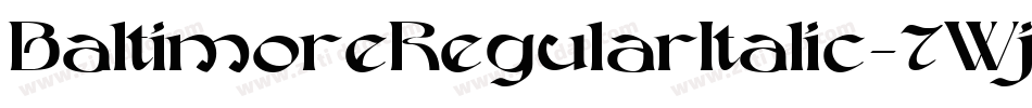 BaltimoreRegularItalic-7Wjl字体转换