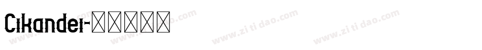 Cikandei字体转换