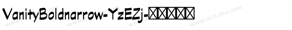 VanityBoldnarrow-YzEZj字体转换