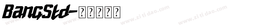 BangStd字体转换