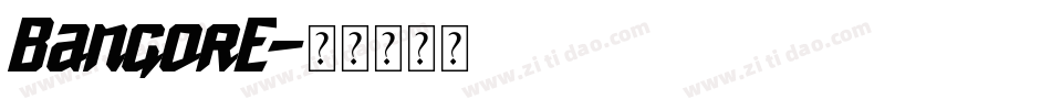 BangorE字体转换