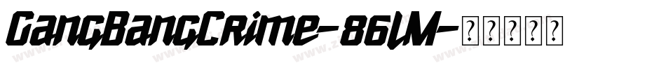 GangBangCrime-86lM字体转换