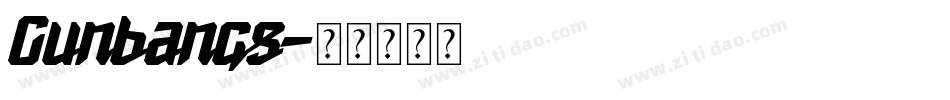 Gunbangs字体转换