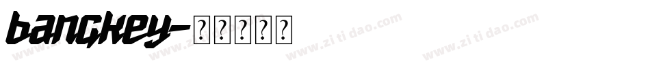 bangkey字体转换