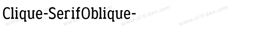 Clique-SerifOblique字体转换