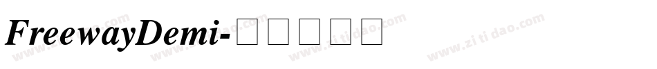 FreewayDemi字体转换 FreewayDemi字体转换