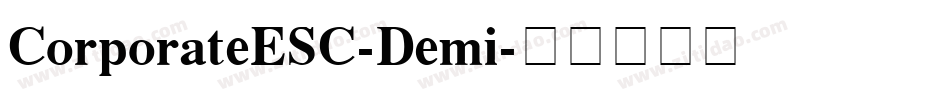 CorporateESC-Demi字体转换