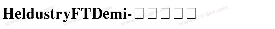HeldustryFTDemi字体转换