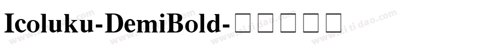 Icoluku-DemiBold字体转换