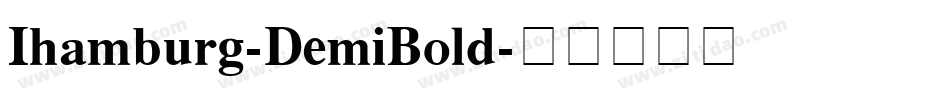 Ihamburg-DemiBold字体转换