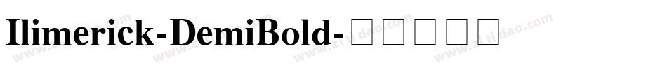 Ilimerick-DemiBold字体转换
